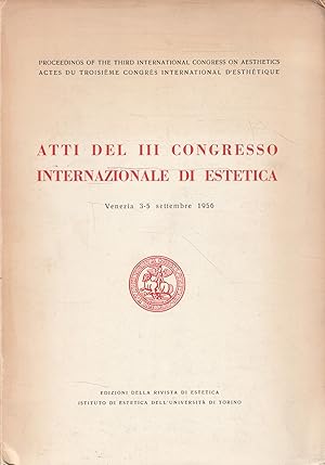 Atti del III congresso internazionale di estetica. Venezia 3-5 settembre 1956