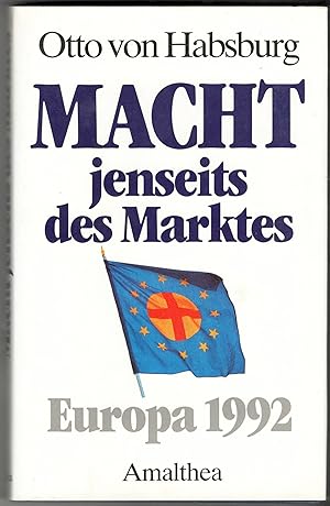 Macht jenseits des Marktes - Europa 1992.