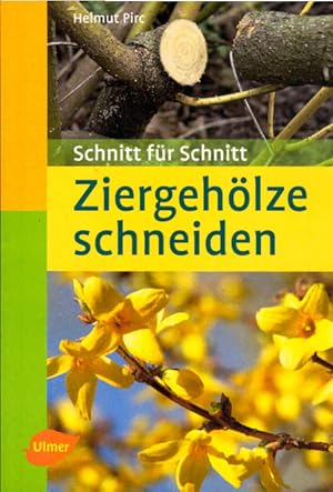 Bild des Verkufers fr Taschenatlas Ziergehlze schneiden : [Schnitt fr Schnitt]. zum Verkauf von Schrmann und Kiewning GbR