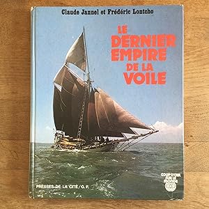 Image du vendeur pour Le dernier empire de la voile mis en vente par Les bouquins d'Alain