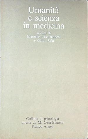 Umanita' e scienza in medicina