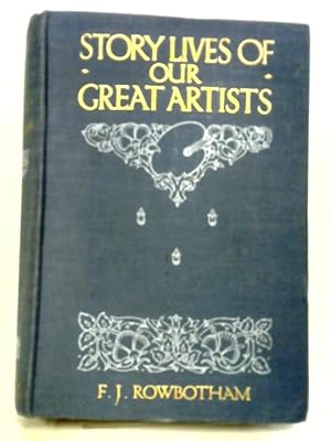 Seller image for Story-Lives of Our Great Artists for sale by World of Rare Books