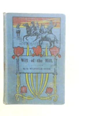 Imagen del vendedor de Will of the Mill a la venta por World of Rare Books