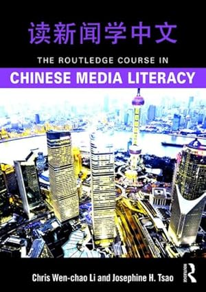 Imagen del vendedor de Routledge Course in Chinese Media Literacy : Simplified Chinese Edition a la venta por GreatBookPricesUK