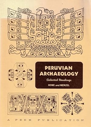 Imagen del vendedor de Peruvian Archaeology: Selected Readings a la venta por LEFT COAST BOOKS