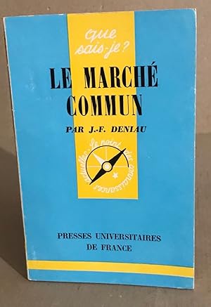 Seller image for Le march commun for sale by librairie philippe arnaiz