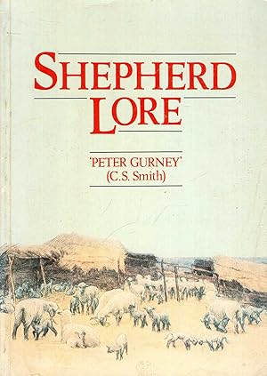 Seller image for Shepherd Lore: The Last Years of Traditional Shepherding in Wiltshire for sale by Pendleburys - the bookshop in the hills