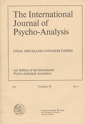 Bild des Verkufers fr The International Journal of Psycho-Analysis Volume 59, 1978 - Part 4. and Bulletin of the International Psycho-Analytical Association. zum Verkauf von Fundus-Online GbR Borkert Schwarz Zerfa