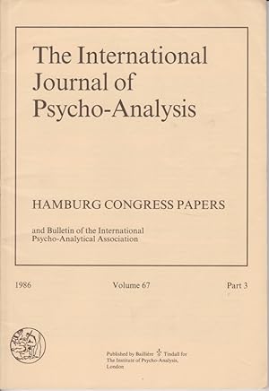 Bild des Verkufers fr The International Journal of Psycho-Analysis Volume 67, 1986 - Part 3. and Bulletin of the International Psycho-Analytical Association. zum Verkauf von Fundus-Online GbR Borkert Schwarz Zerfa