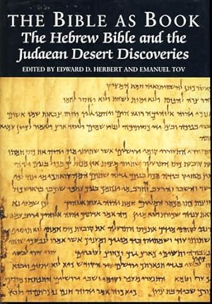 Imagen del vendedor de The Bible as Book. The Hebrew Bible and the Judaean Desert Discoveries. a la venta por Fundus-Online GbR Borkert Schwarz Zerfa