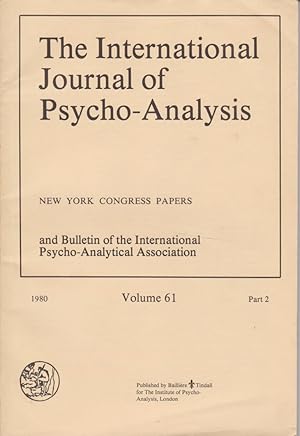 Bild des Verkufers fr The International Journal of Psycho-Analysis Volume 61, 1980 - Part 2. and Bulletin of the International Psycho-Analytical Association. zum Verkauf von Fundus-Online GbR Borkert Schwarz Zerfa