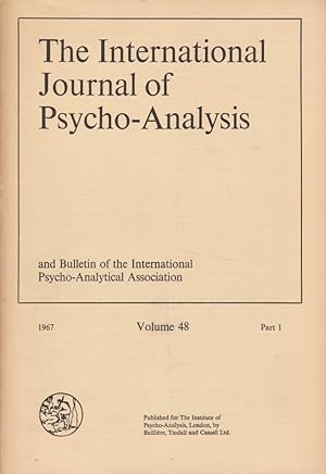 Bild des Verkufers fr The International Journal of Psycho-Analysis Volume 48, 1967 - Part 1. and Bulletin of the International Psycho-Analytical Association. zum Verkauf von Fundus-Online GbR Borkert Schwarz Zerfa