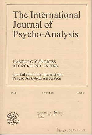 Bild des Verkufers fr The International Journal of Psycho-Analysis Volume 66, 1985 - Part 1. and Bulletin of the International Psycho-Analytical Association. zum Verkauf von Fundus-Online GbR Borkert Schwarz Zerfa