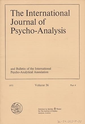 Bild des Verkufers fr The International Journal of Psycho-Analysis Volume 56, 1975 - Part 4. and Bulletin of the International Psycho-Analytical Association. zum Verkauf von Fundus-Online GbR Borkert Schwarz Zerfa