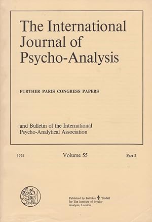 Bild des Verkufers fr The International Journal of Psycho-Analysis Volume 55, 1974 - Part 2. and Bulletin of the International Psycho-Analytical Association. zum Verkauf von Fundus-Online GbR Borkert Schwarz Zerfa