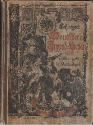 Julius Lohmeyer's Deutscher Jugend-Schatz für Knaben und Mädchen