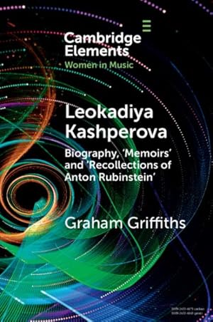 Seller image for Leokadiya Kashperova : Biography, Memoirs and Recollections of Anton Rubinstein for sale by GreatBookPrices