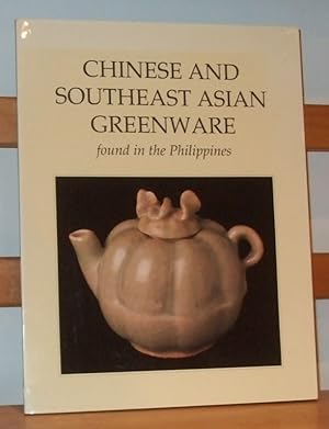 Chinese and Southeast Asian Greenware Found in the Philippines