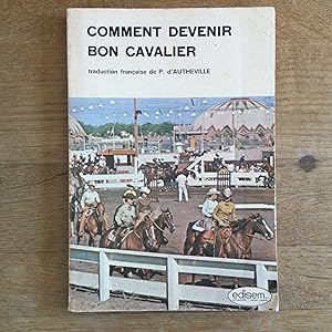 Image du vendeur pour Comment devenir bon cavalier mis en vente par Les bouquins d'Alain