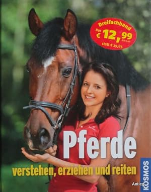 Bild des Verkufers fr Pferde verstehen, erziehen und reiten. 2. aktualisierte Sonderausgabe. zum Verkauf von Antiquariat Gntheroth