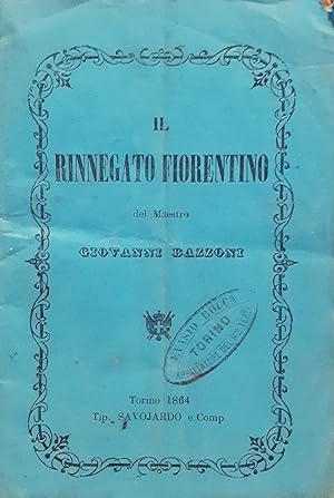 Libretto d'opera "Il rinnegato Fiorentino" Teatro Regio diTorino 1864
