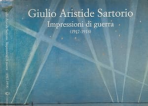 Bild des Verkufers fr Giulio Aristide Sartorio, Impressioni di guerra (1917-1918) zum Verkauf von Biblioteca di Babele