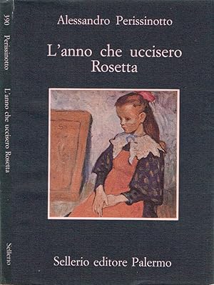 Bild des Verkufers fr L'anno che uccisero Rosetta zum Verkauf von Biblioteca di Babele