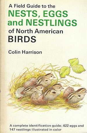 Bild des Verkufers fr A Field Guide to the Nests, Eggs and Nestlings of North American Birds. zum Verkauf von C. Arden (Bookseller) ABA