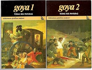 Goya. Todas sus pinturas, 1 y 2