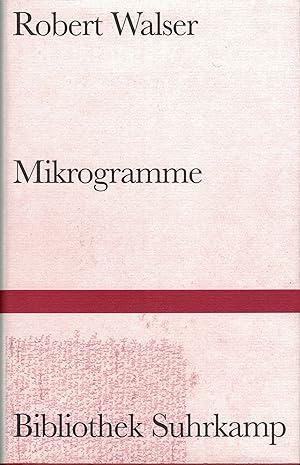 Mikrogramme. Nach Transkription von Bernhard Echte und Werner Morlang.