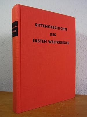 Imagen del vendedor de Sittengeschichte des Ersten Weltkrieges a la venta por Antiquariat Weber