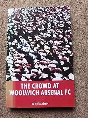 The Crowd at Woolwich Arsenal FC