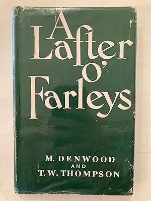A lafter o' farleys in t' dialects o' Lakeland, 1760-1945