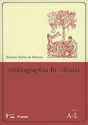 Imagen del vendedor de Bibliographia Brasiliana. Livros Raros Sobre o Brasil Publicados Desde 1504 At 1900 e Obras de Autores Brasileiros a la venta por Livraria Ing