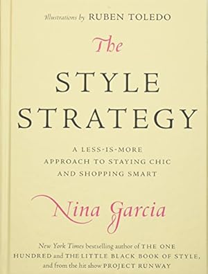 Seller image for The Style Strategy: A Less-Is-More Approach to Staying Chic and Shopping Smart for sale by Reliant Bookstore