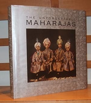 Bild des Verkufers fr The Unforgettable Maharajas: One Hundred and Fifty Years of Photography zum Verkauf von George Jeffery Books