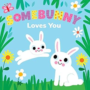 Seller image for Some Bunny Loves You - Kids Books - Childrens Books - Toddler Books by Page Publications for sale by Reliant Bookstore