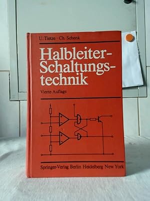 Bild des Verkufers fr Halbleiter-Schaltungstechnik. U. Tietze ; Ch. Schenk. zum Verkauf von Ralf Bnschen
