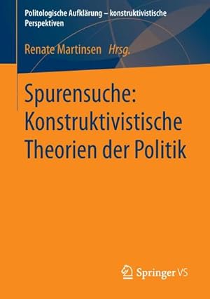 Immagine del venditore per Spurensuche: Konstruktivistische Theorien der Politik venduto da Rheinberg-Buch Andreas Meier eK