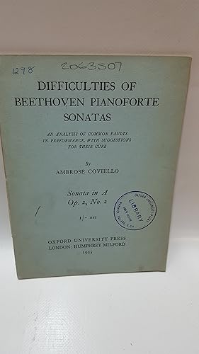 Bild des Verkufers fr Difficulties of Beethoven Pianoforte Sonatas; An Analysis of Common Faults in Performance, with suggestions for their cure. Sonata in A op. 2, No. 2 zum Verkauf von Cambridge Rare Books