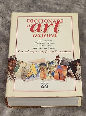 Seller image for DICCIONARI D ART OXFORD :Des del segle V aC fins a l atualitat for sale by LA TIENDA DE PACO