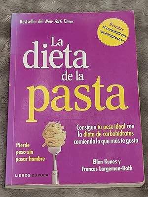 Image du vendeur pour LA DIETA DE LA PASTA :Pierde peso sin pasar hambre mis en vente par LA TIENDA DE PACO