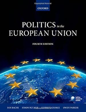 Imagen del vendedor de Politics in the European Union a la venta por WeBuyBooks