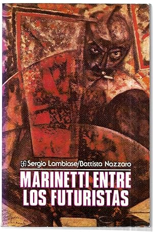Seller image for Marinetti entre los futuristas for sale by FERDYDURKE LIBROS
