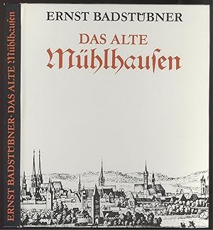 Bild des Verkufers fr Das alte Mhlhausen. Kunstgeschichte einer mittelalterlichen Stadt. Mit Aufnahmen von Constantin Beyer. zum Verkauf von Versandantiquariat Markus Schlereth