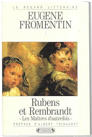 Rubens et Rembrandt. Les maîtres d'autrefois