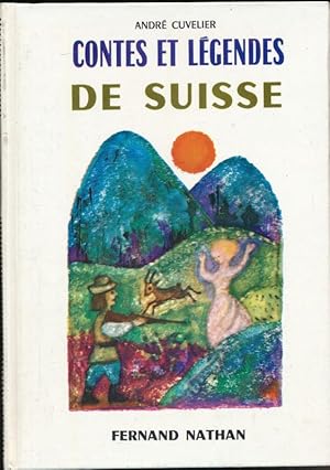 Seller image for Contes et lgendes de Suisse for sale by LIBRAIRIE GIL-ARTGIL SARL