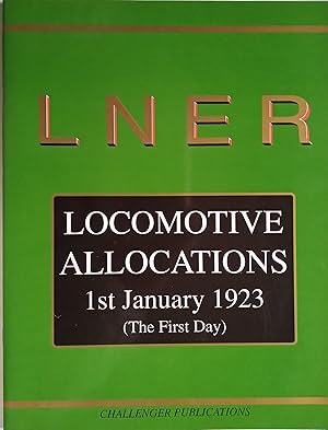 London & North Eastern Railway Locomotive (LNER) Allocations 1st January 1923