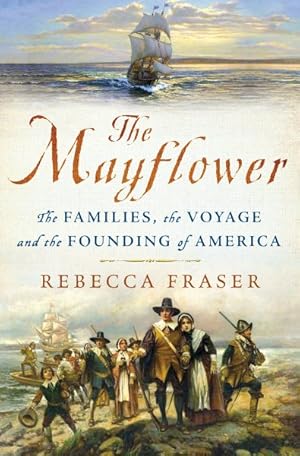 Seller image for Mayflower : The Families, the Voyage, and the Founding of America for sale by GreatBookPrices