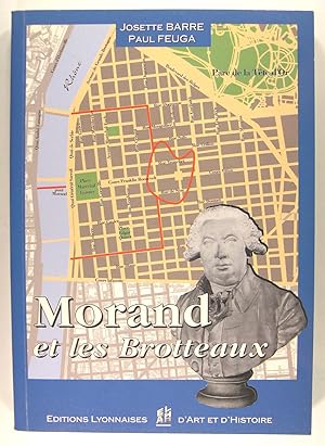 Image du vendeur pour Morand et les Brotteaux. mis en vente par Philippe Lucas Livres Anciens